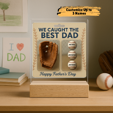 ⚾ We Caught the Best Dad – Personalized Baseball Acrylic Plaque
