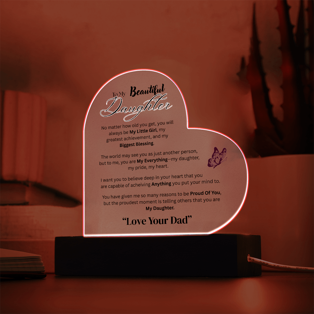 Beautiful Acrylic Message  Heart Plaque  for Daughter