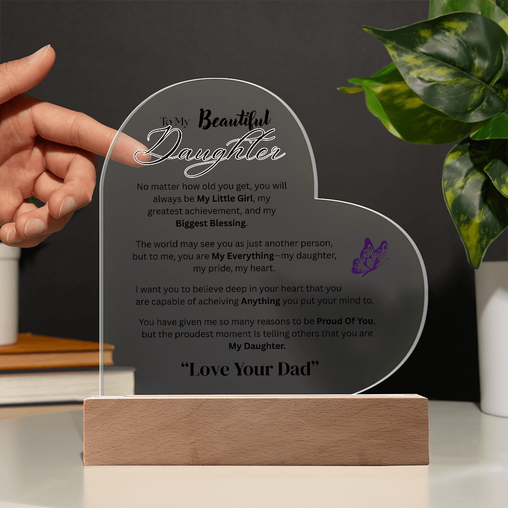 Beautiful Acrylic Message  Heart Plaque  for Daughter