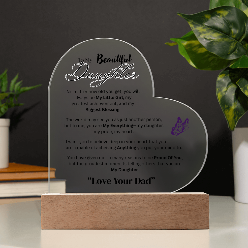 Beautiful Acrylic Message  Heart Plaque  for Daughter