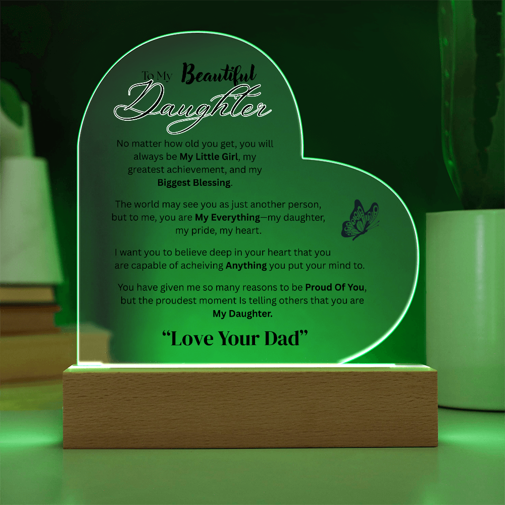 Beautiful Acrylic Message  Heart Plaque  for Daughter
