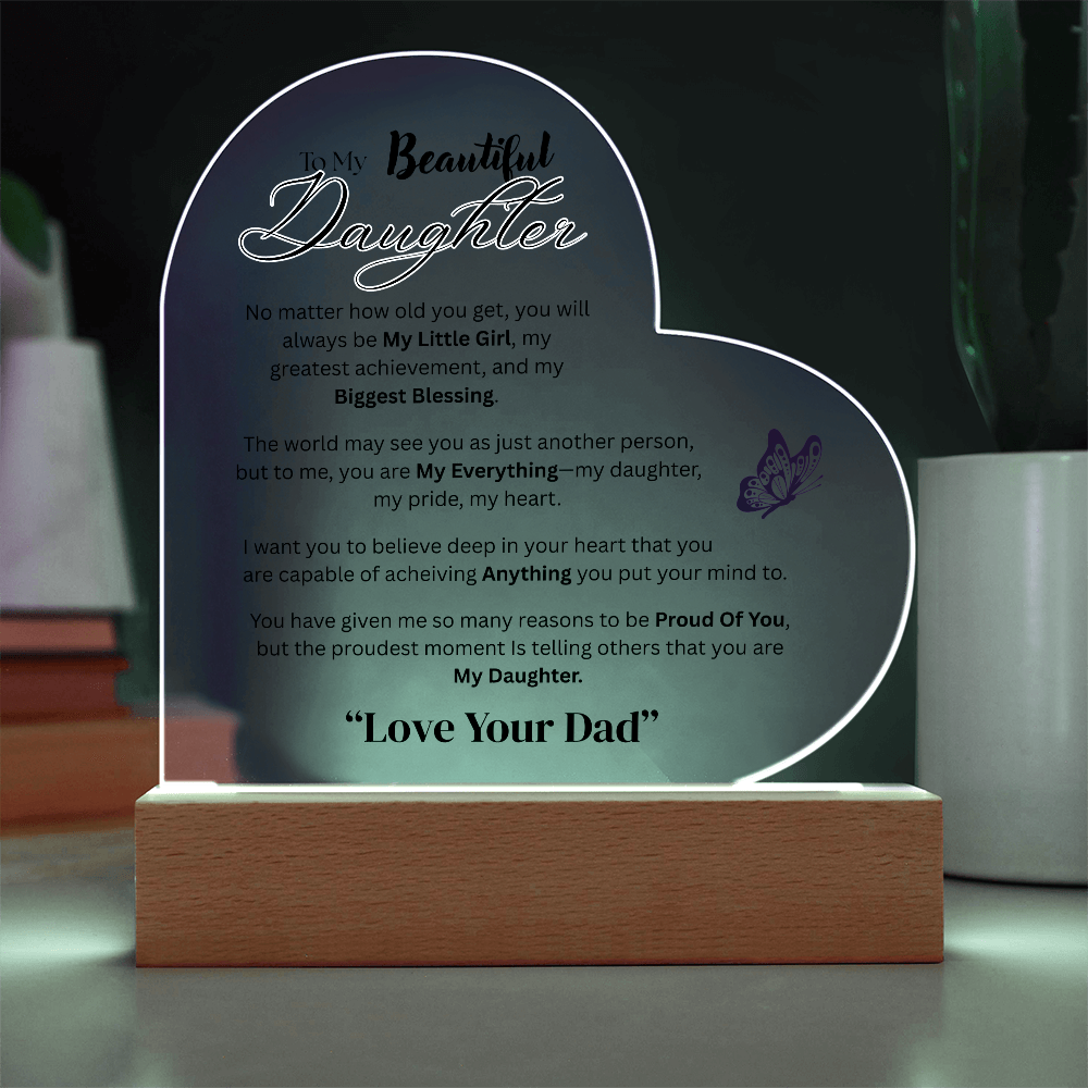 Beautiful Acrylic Message  Heart Plaque  for Daughter
